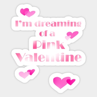 Pink Valentine dream Sticker